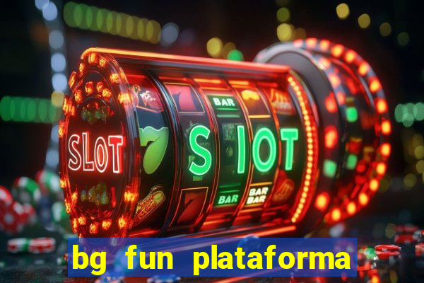 bg fun plataforma de jogos